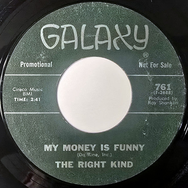 The Right Kind : You Oughta Slow Dance Baby / My Money Is Funny (7", Promo, Styrene)