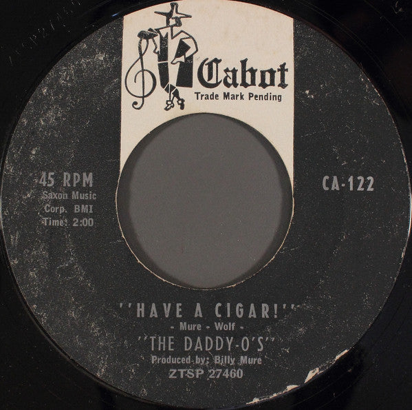 The Daddy-O's : Got A Match? / Have A Cigar! (7", Single, Styrene)