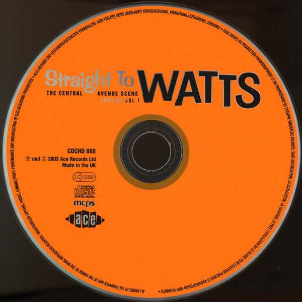 Various : Straight To Watts: The Central Avenue Scene 1951-54 Vol 1 (CD, Comp)