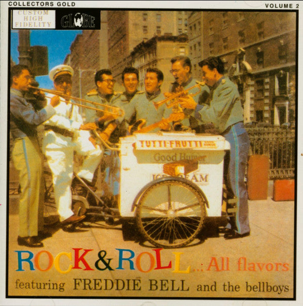 Freddie Bell & The Bell Boys : Rock & Roll...All Flavors (CD, Album)