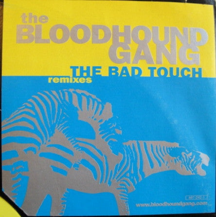 Bloodhound Gang : The Bad Touch (Remixes) (12")