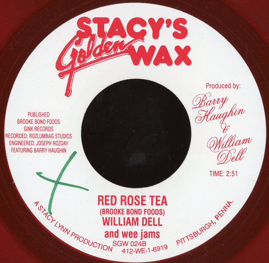 William Dell And Wee Jams : I Don't Want To Hear It / Red Rose Tea (7", Red)