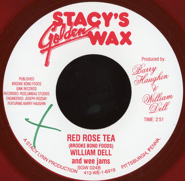 William Dell And Wee Jams : I Don't Want To Hear It / Red Rose Tea (7", Red)
