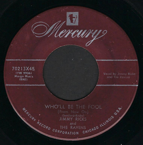 Jimmy Ricks (2) And The Ravens (2) : Rough Ridin' / Who'll Be The Fool (From Now On) (7")