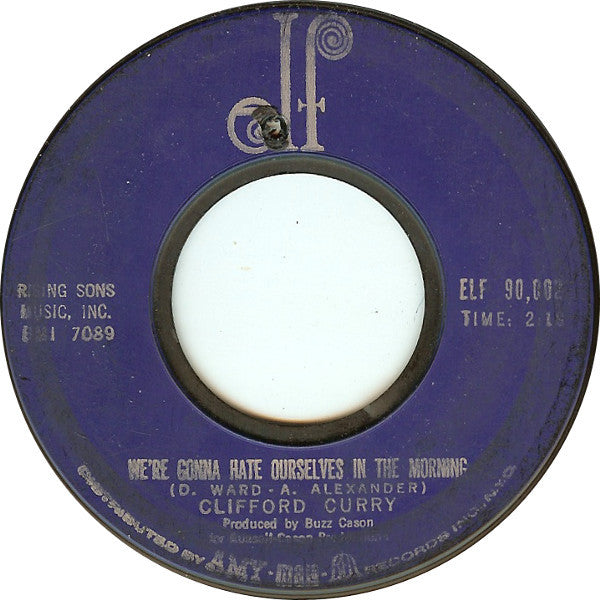 Clifford Curry : She Shot A Hole In My Soul (7", Single, Styrene)