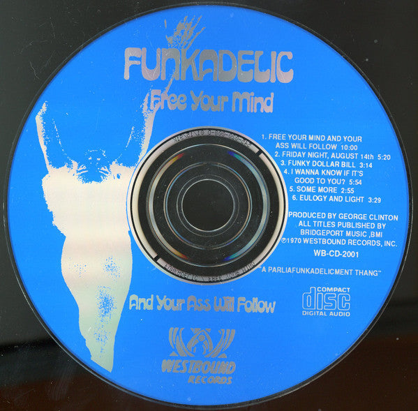 Funkadelic : Free Your Mind... And Your Ass Will Follow (CD, Album, RE)