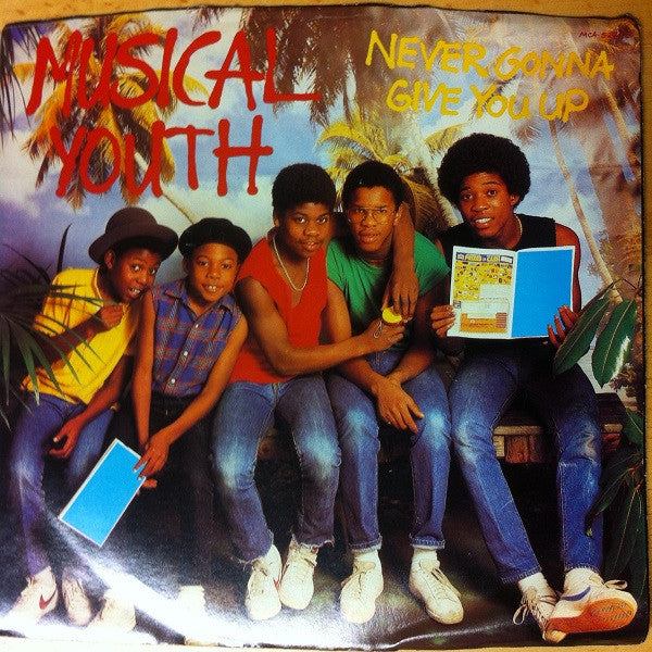 Musical Youth : Never Gonna Give You Up (7", Promo)