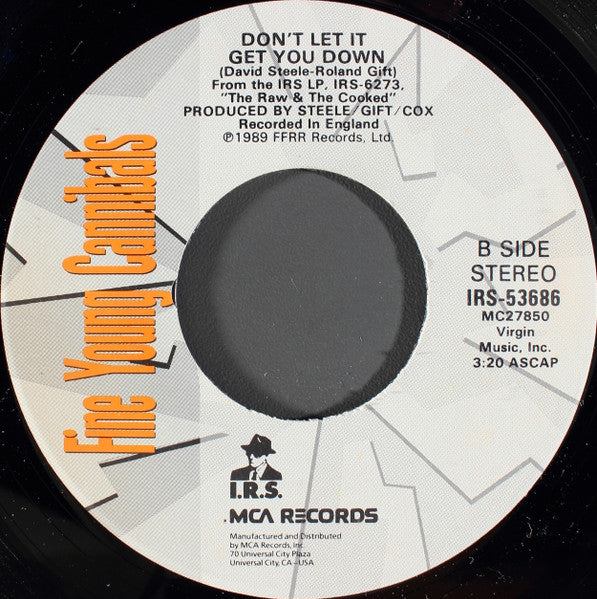 Fine Young Cannibals : I'm Not The Man I Used To Be / Don't Let It Get You Down (7")