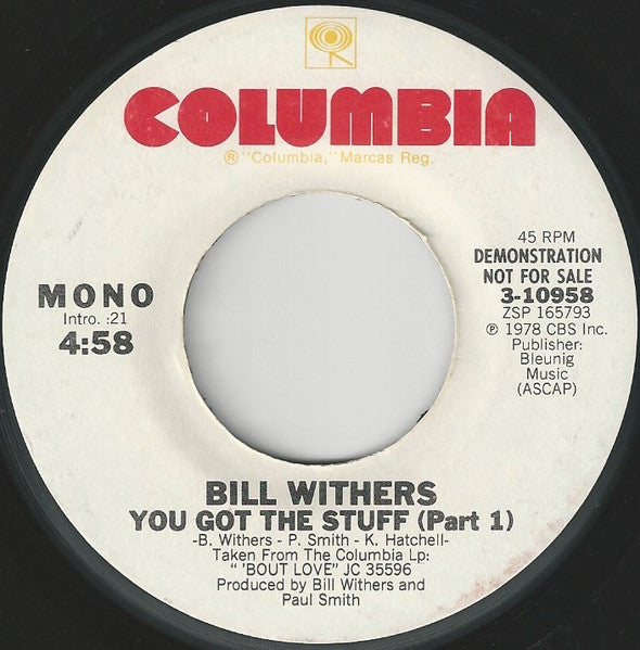 Bill Withers : You Got The Stuff (7", Single, Mono, Promo, Styrene)