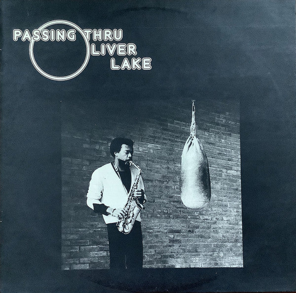 Oliver Lake : Passing Thru (LP)
