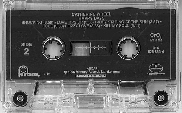 Catherine Wheel : Happy Days (Cass, Album, 35,)