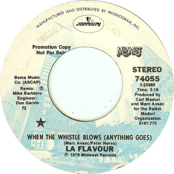 La Flavour : When The Whistle Blows (Anything Goes) (7", Promo, Styrene)