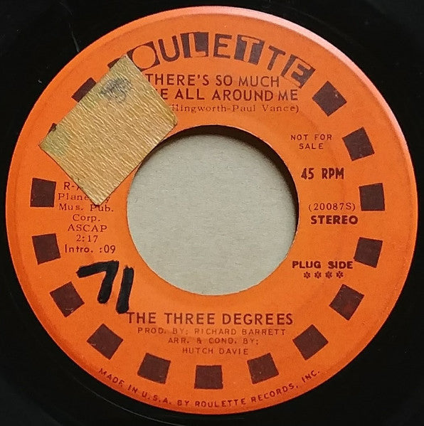 The Three Degrees : There's So Much Love All Around Me (7", Promo)