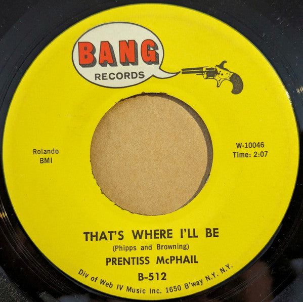 Prentiss McPhail : Moolah Man / That's Where I'll Be (7", Single)