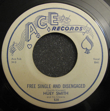 Huey "Piano" Smith & His Clowns : Just A Lonely Clown / Free Single And Disengaged (7")