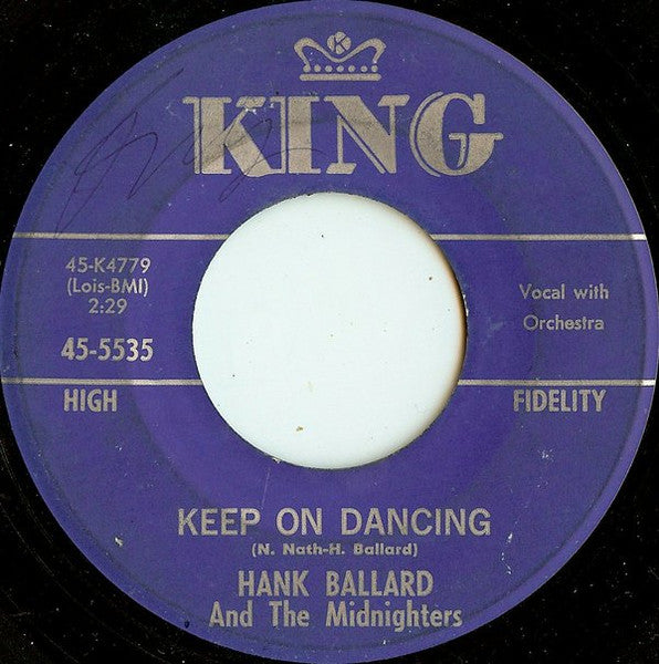 Hank Ballard & The Midnighters : Nothing But Good / Keep On Dancing (7")