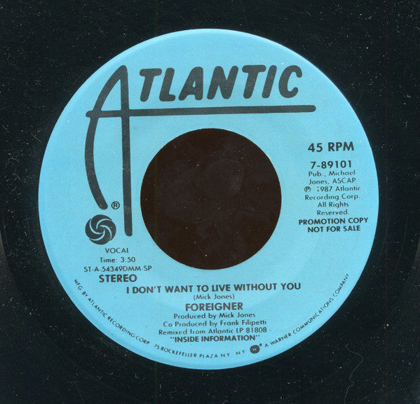 Foreigner : I Don't Want To Live Without You (7", Single, Promo, SP)