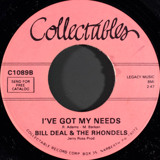 Bill Deal & The Rondells : I've Been Hurt / I've Got My Needs (7", Single, RE)