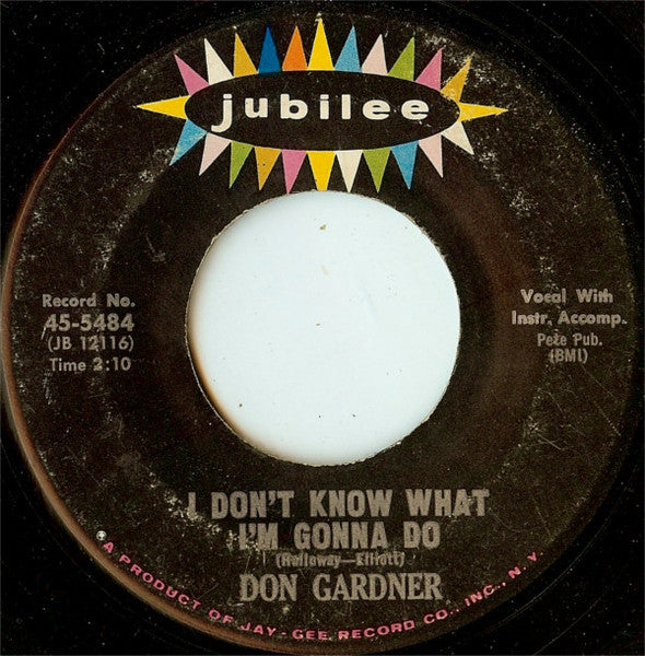 Don Gardner : Bitter With The Sweet / I Don't Know What I'm Gonna Do (7", Single)