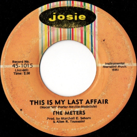 The Meters : Look-Ka Py Py / This Is My Last Affair (7", Single)
