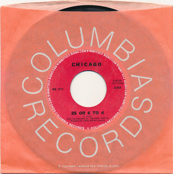 Chicago (2) : 25 Or 6 To 4 / Where Do We Go From Here (7", Single, Styrene, Ter)
