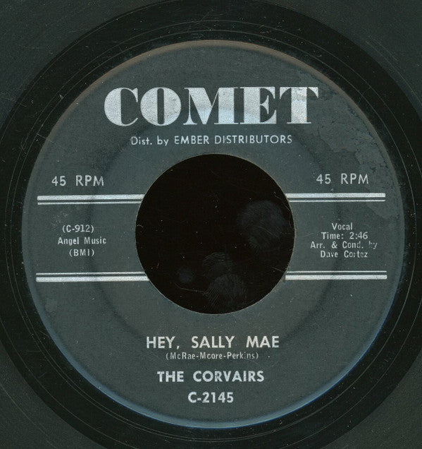 The Corvairs (2) : True True Love / Hey Sally Mae (7", Single)