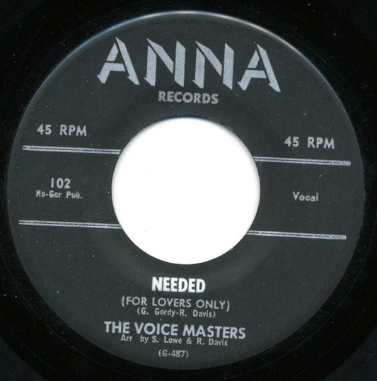 Voice Masters (2) : Needed (7", Single)