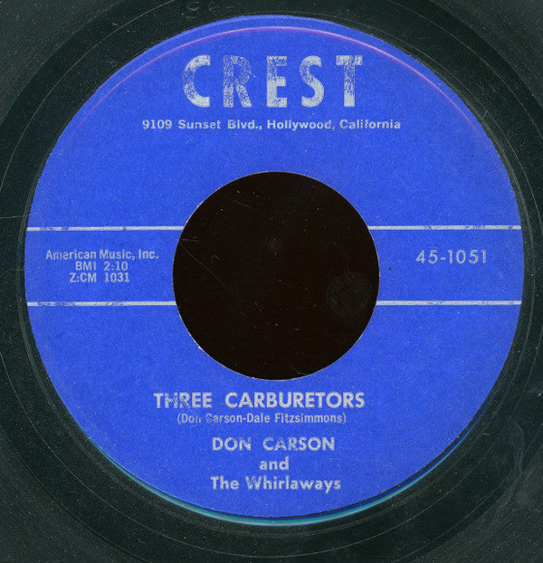 Don Carson And The Whirlaways : Smoke! Smoke! Smoke! (That Cigarette) / Three Carburetors (7")