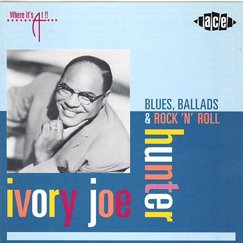Ivory Joe Hunter : Blues, Ballads & Rock 'n' Roll (CD, Comp)