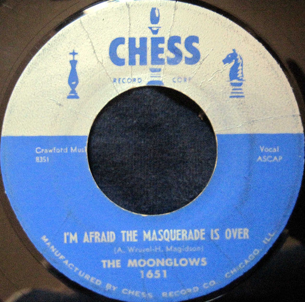 The Moonglows : Don't Say Goodbye / I'm Afraid The Masquerade Is Over (7")