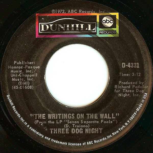 Three Dog Night : Pieces Of April / The Writings On The Wall (7", Styrene, Ter)