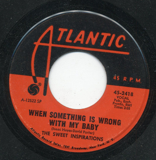 The Sweet Inspirations : Let It Be Me / When Something Is Wrong With My Baby (7", Single)