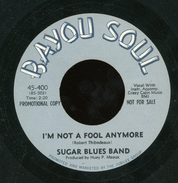Sugar Blues Band : Rolling On Down To New Orleans / I'm Not A Fool Anymore (7", Promo)