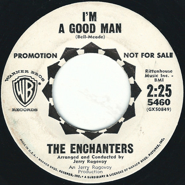 The Enchanters (5) : I Wanna Thank You / I'm A Good Man (7", Promo)