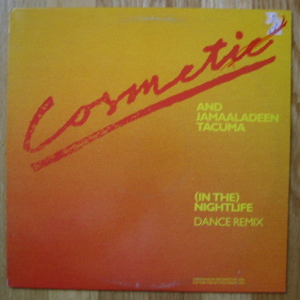 Cosmetic And Jamaaladeen Tacuma : (In The) Nightlife (12")