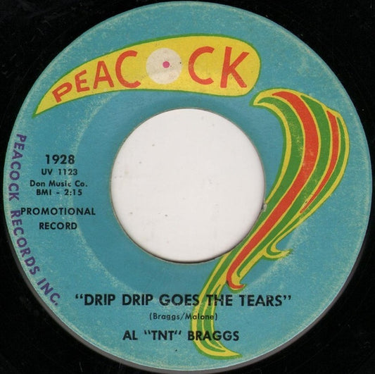 Al "TNT" Braggs : Take A Look At Me / Drip Drip Goes The Tears (7", Promo)
