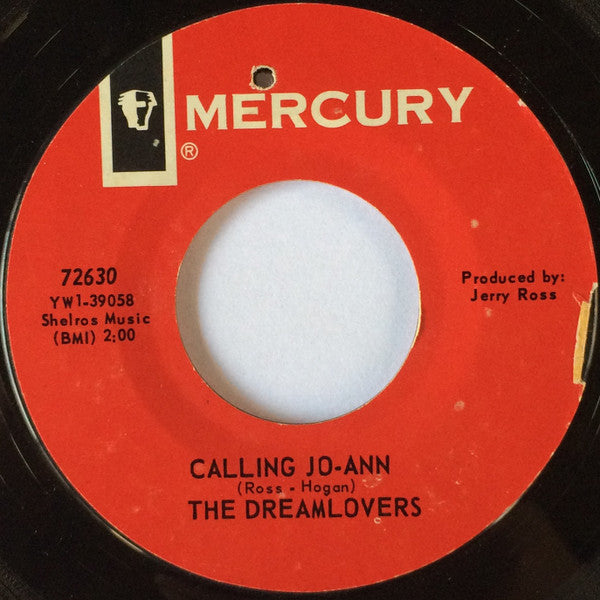 The Dreamlovers : You Gave Me Somebody To Love / Calling Jo-Ann (7", Single)