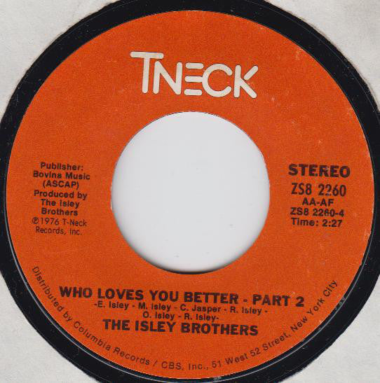 The Isley Brothers : Who Loves You Better (7", Single, Styrene, Pit)