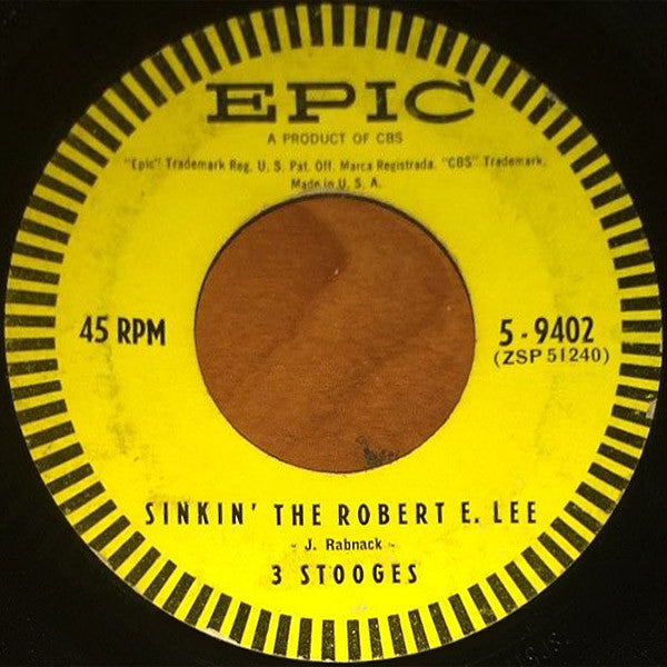 3 Stooges (2) : You Are My Girl / Sinkin' The Robert E. Lee (7", Single, Styrene)
