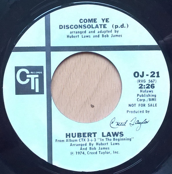 Hubert Laws : Come Ye Disconsolate (7", Single, Promo, Styrene)