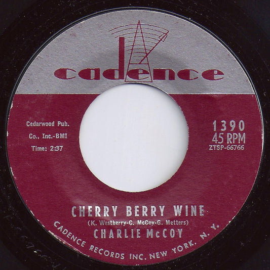 Charlie McCoy : Cherry Berry Wine (7", Styrene)