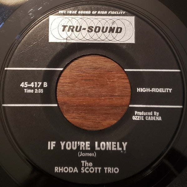The Rhoda Scott Trio : Hey - Hey - Hey! / If You're Lonely (7")