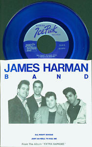 The James Harman Band : All Night Boogie / Just As Well To Kill Me (7", Blu)