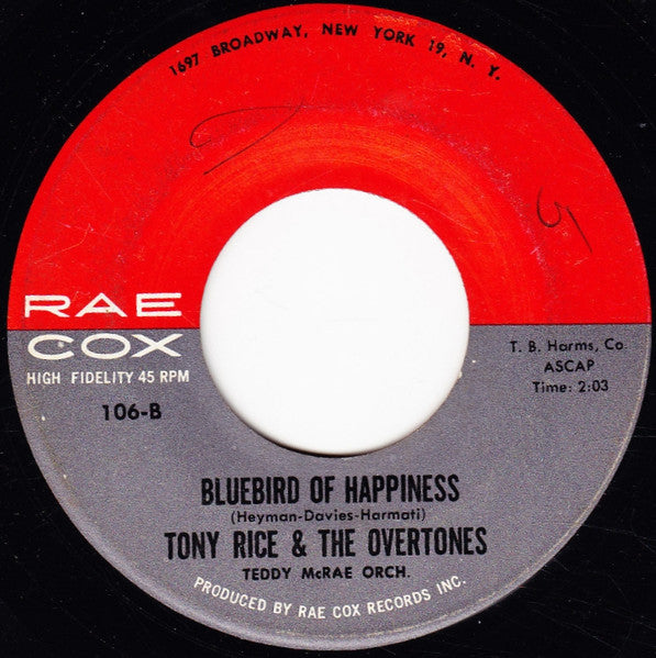 Tony Rice & The Overtones : Little School Girl / Bluebird Of Happiness (7")