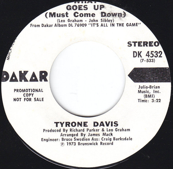 Tyrone Davis : What Goes Up (Must Come Down) (7", Single, Mono, Promo, Styrene)