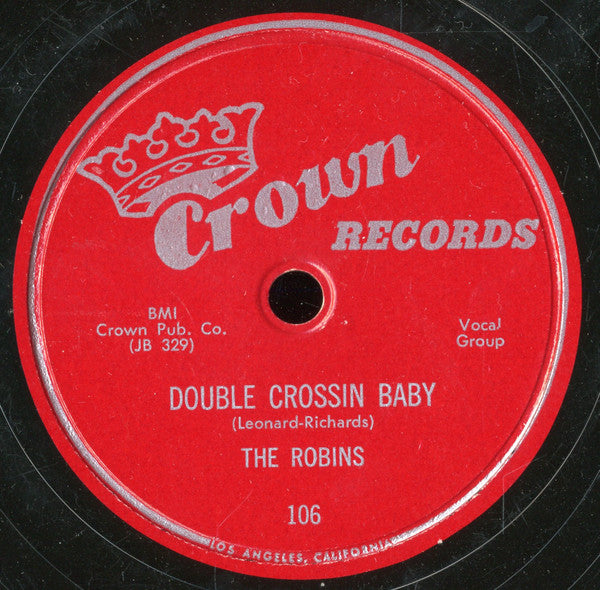 The Robins : I Made A Vow / Double Crossin Baby (10")