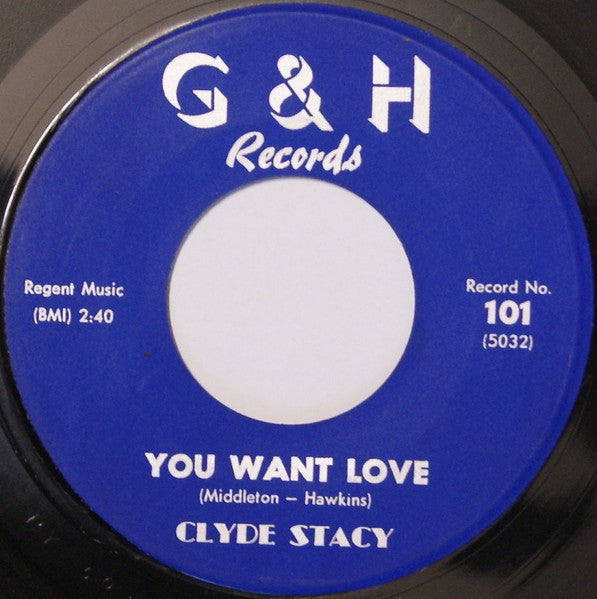 Clyde Stacy : Baby Shame / You Want Love (7", Single)