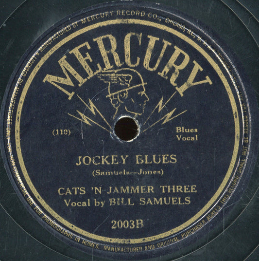 Bill Samuels And The Cats 'n Jammer Three : I Cover The Water-Front / Jockey Blues (Shellac, 10", Bla)