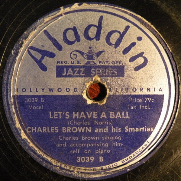 Charles Brown And His Smarties : Homesick Blues / Let's Have A Ball (Shellac, 10")
