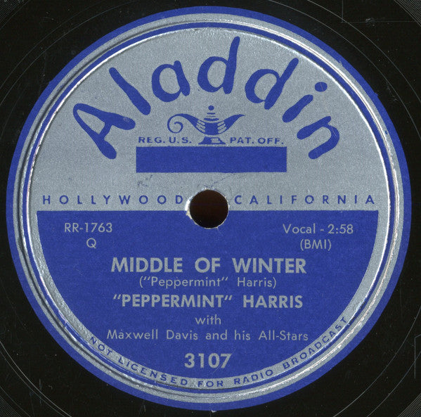 Peppermint Harris With Maxwell Davis And His All-Stars : Have Another Drink And Talk To Me / Middle Of Winter (10")